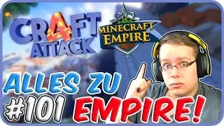 ALLE INFOS ZU EMPIRE! - CraftAttack 4 #101 [Facecam]