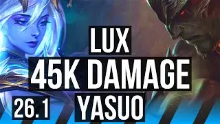 LUX vs YASUO (MID) | 45K damage, 6k gold comeback | NA Master | 26.1