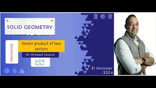 sec 3 exercise 11 cross product solid geometry 2026