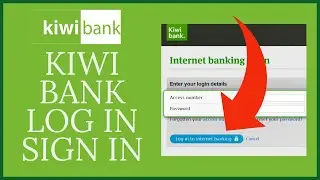 How to Login Kiwi Bank Online Banking Account? kiwibank.com Login 2021