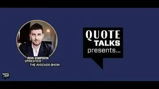 Quote Talks V presents: Ron Simpson