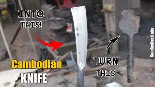 Cambodian Integral Chopper Knife - Knife Making / Recycle Old Metal Into New Stuff