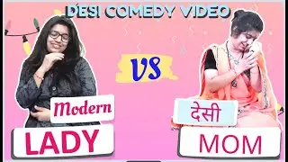 gaon ki gori vs shahar ki chhori | desi mom hindi funny comedy