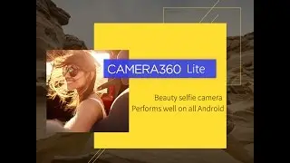 Camera360 Lite - Lighter, faster,smaller