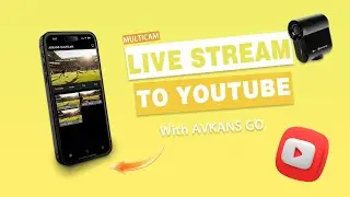 Multicam live stream to youtobe with AVKANS GO