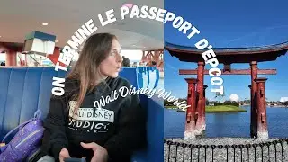Walt Disney World - on termine le passeport d'Epcot