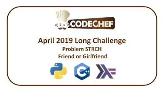 CodeChef April Long Challenge - Friend or Girlfriend (STRCH)