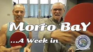 Morro Bay: A Week in the Life