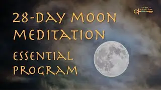 28-Day Moon Meditation Essential Program - Introduction