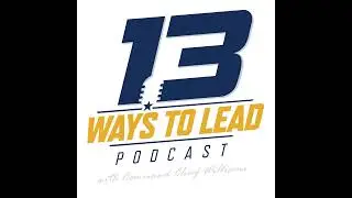 Thirteen Ways to Lead - Episode 4: Leading by Being Credible