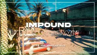 [MLO] Impound Downtown LS FiveM GTA 5 RP Interior