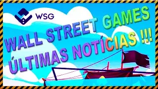 WALL STREET GAMES &Uacute;LTIMAS NOT&Iacute;CIAS !!!