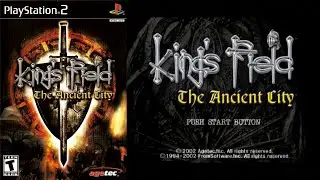 King's Field: The Ancient City (KF4 JP) | [PS2 Playthrough]