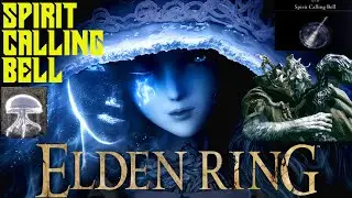 Elden Ring - Acquire Spirit Calling Bell if you missed Renna | Using Jellyfish Summon to beat Margit