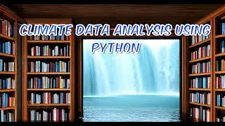Climate Data Analysis Using Python: Part 2