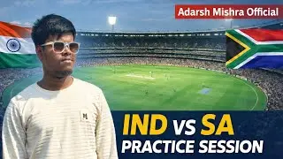 Ind Vs Sa Players Practice Session🏟️❤️|| Adarsh Mishra vlogs #vlog #indvssa #cricket 