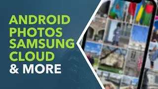Android Photos, Samsung Cloud & More - Photo Organizing Live Q&A