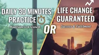 Life 🧬 Change Guaranteed, हर रोज 30 मिनट आँखें बंद करके शांत बैठने और अपने जीवन में चमत्कार और देखें