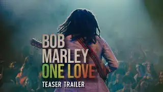 Bob Marley: One Love | Teaser trailer
