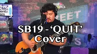 SB19 &ndash; &ldquo;QUIT&rdquo; (Acoustic Guitar Cover) | Heartfelt OPM Tribute