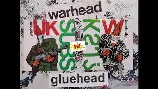 UKSUBS/WKSJ? - Warhead vs. Gluehead (A Deaf Bastard super schwindle super special!)