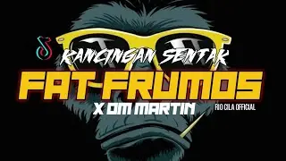 Kancingan Sentak || Fat Frumos x Om MARTIN || Rio Cila Official 🌴💃🎧🌴