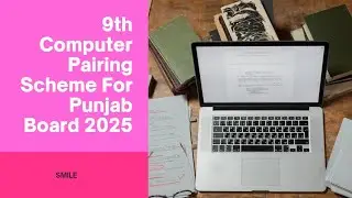 Class 9 Punjab Board Computer Science Pairing Scheme 2025