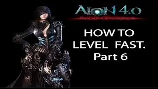 How to level up fast in AION - A beginners guide - Part 6 (Lv 29-35)