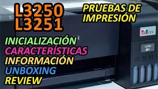 Принтер🖨️Epson L3250 L3251 ET-2812 ET-2815 ET-2400| Распаковка  Обзор  Инициализация  Доказательство