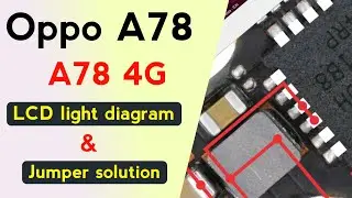 Oppo A78 4G Display Light Problem | LCD Backlight Diagram Repair | LCD Light Jumper Solution