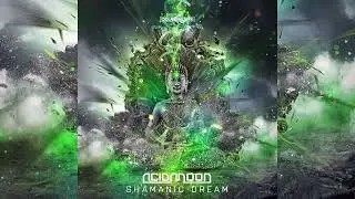 AcidMoon - Shamanic Dream (Original Mix)