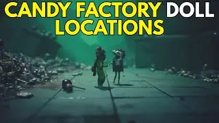 Little Nightmares 3 - Candy Factory Doll Locations
