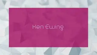 Ken Ewing - appearance