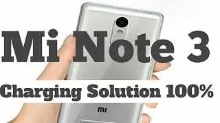 MI Note 3 Charging Problem || Solution ||