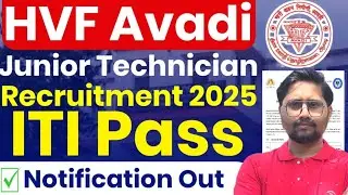 HVF Junior Technician Recruitment 2025 Notification Out | ITI, 10th latest vacancy 2025 #itijobs
