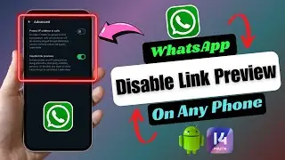 How To Disable Link Preview On WhatsApp | WhatsApp Link Previews Disable