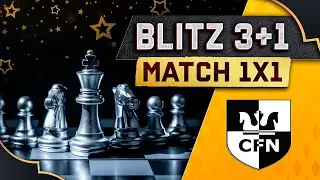 Match CFN 2024 day 25 Light & Pro. Chess Fight Night. Blitz