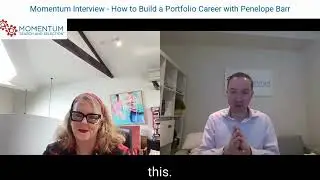 Momentum Interview &ndash; How to Build a Portfolio Career with Penelope Barr &ndash; Trailer.
