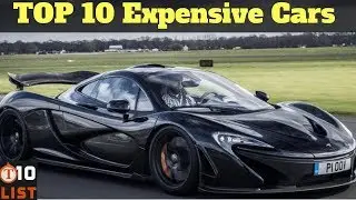 TOP 10 Most Expensive Cars in the world