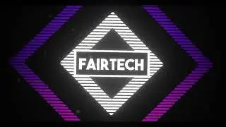 FAIRTECH ลองtest intro ใหม่ช่องครับ
