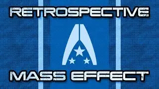 Mass Effect Retrospective | Part 1