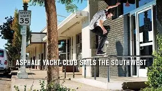 Asphalt Yacht Club Sails The Southwest - TransWorld SKATEboarding
