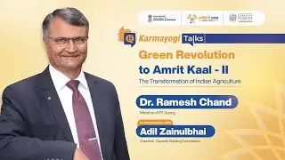 Green Revolution to Amrit Kaal - II | Dr. Ramesh Chand