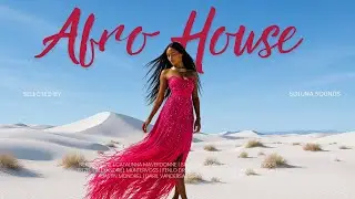 Afro House Mix 2026 Vol. 5 | Uplifting Afro House 2026 | Sunshine Groove
