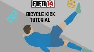 Bicycle Kick Easy Tutorial || FIFA 14 || XEPO