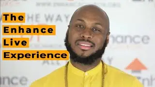 The Enhance Live Experience