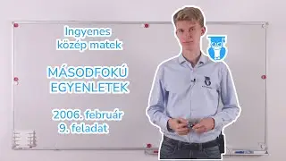 06 10 másodfokú egyenletek   2006  február 9  feladat