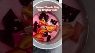 Beetroot Tomato Soup For Brighter Skin