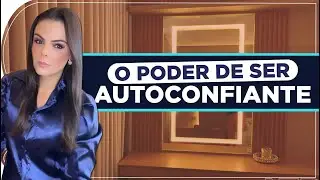 O PODER DE SER AUTOCONFIANTE | BRUNA URBANO