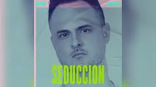 BRUNO SARAVIA - SEDUCCION